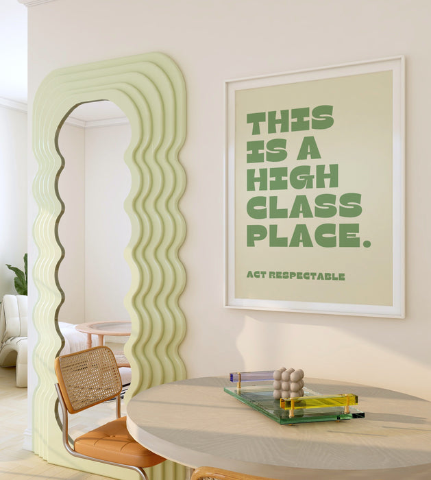 Funny "This Is a High Class Place" Print • Sassy Quote Poster • Sage Green Wall Art • Trendy Aesthetic Decor • Living Room Wall Decor Quote